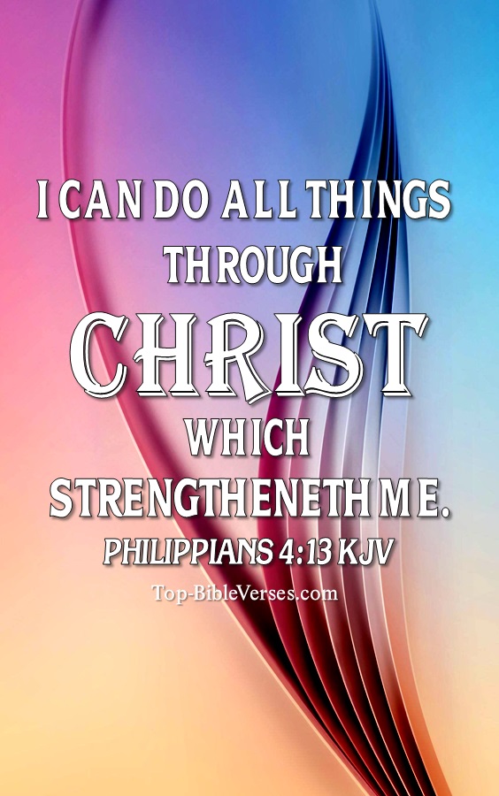 Philippians 4:13 KJV Christian Bible Verse Mobile Wallpaper. Top-BibleVerses.com