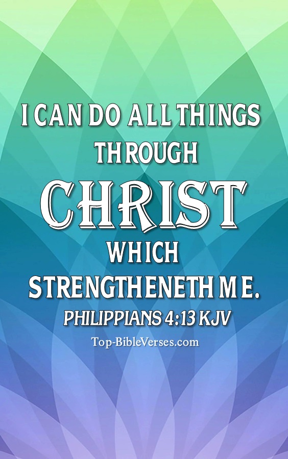 Philippians 4:13 KJV Christian Bible Verse Mobile Wallpaper. Top-BibleVerses.com