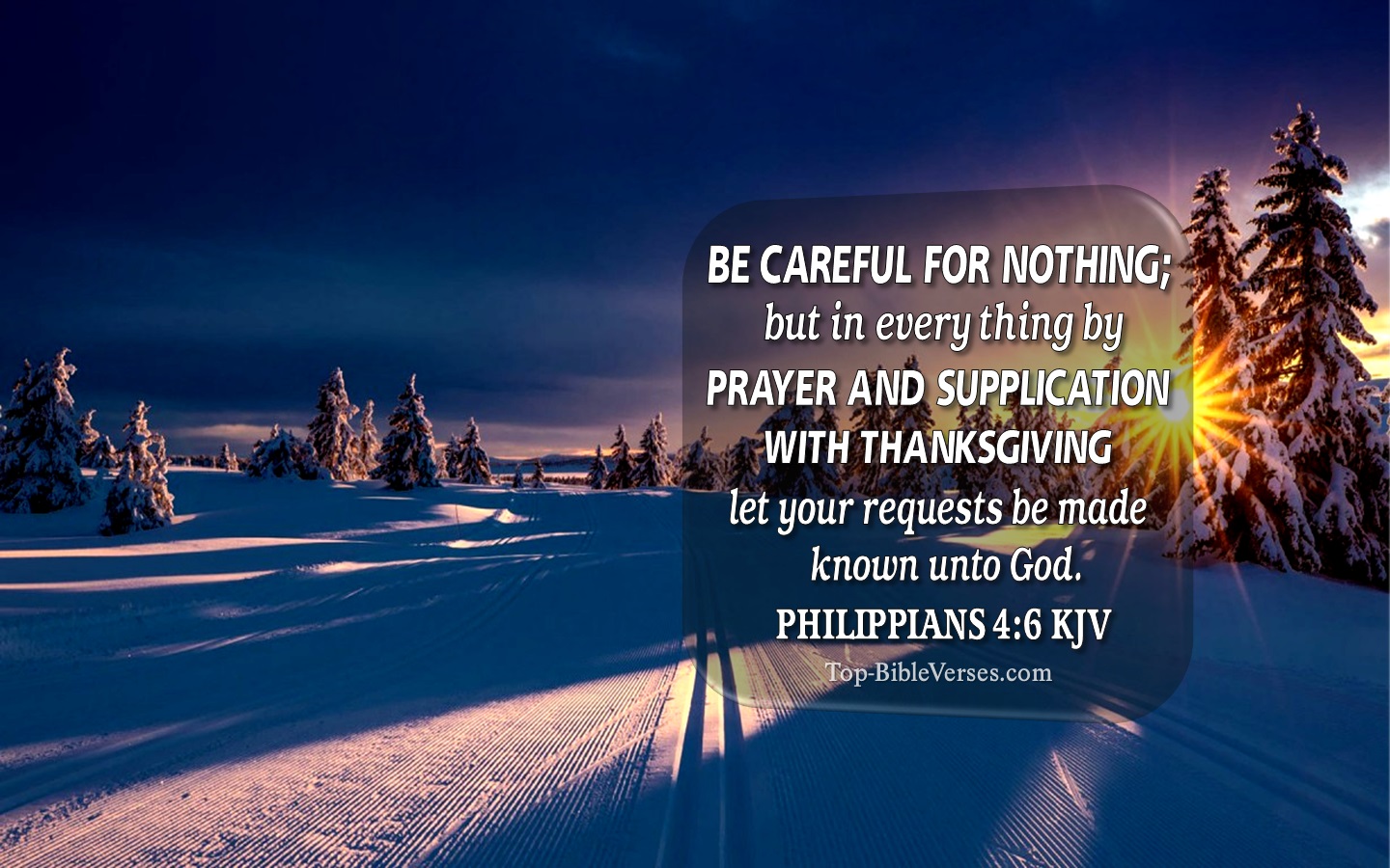 Philippians 4:6 KJV Christian Bible Verse Desktop Wallpaper. Top-BibleVerses.com