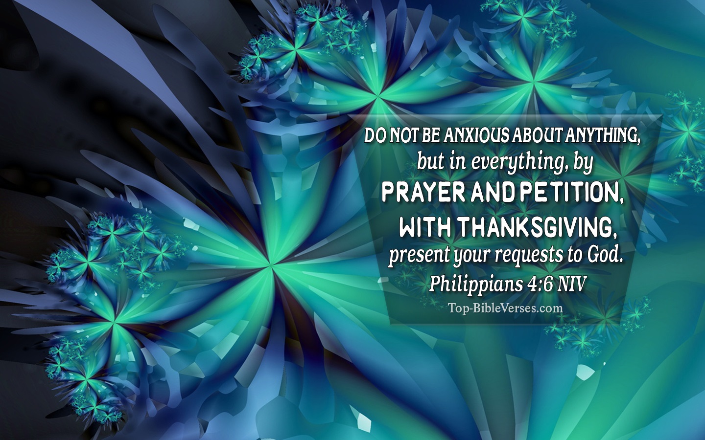 Philippians 4:6 NIV Christian Bible Verse Desktop Wallpaper. Top-BibleVerses.com