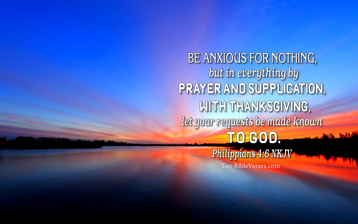 Philippians 4:6 NKJV Christian Bible Verse Desktop Wallpaper. Top-BibleVerses.com
