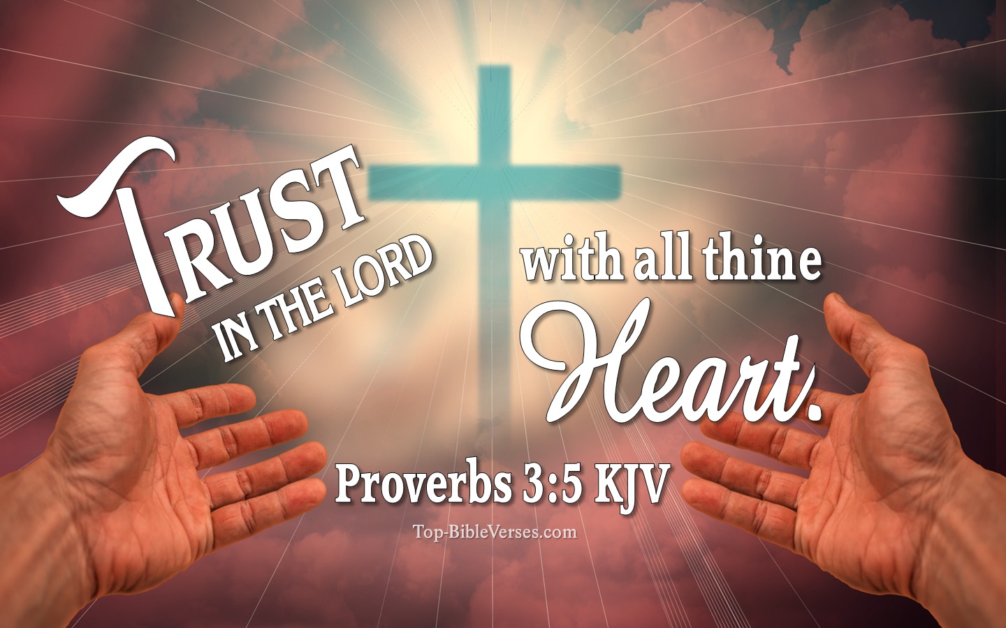 Proverbs 3:5 KJV Inspirational Bible Verse Images. Top-BibleVerses.com