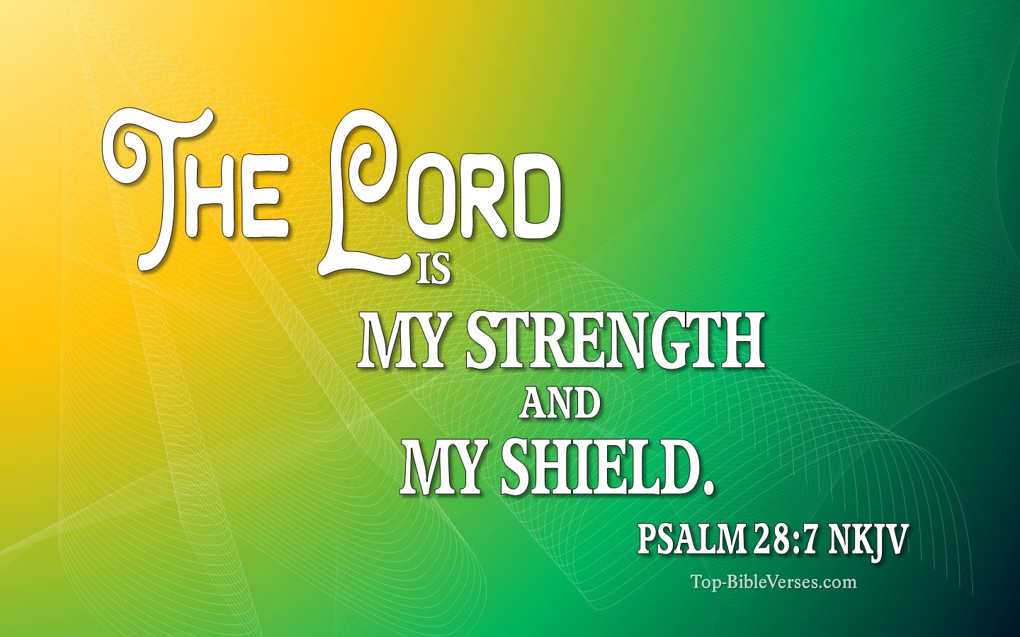 Psalm 28:7 NKJV Inspirational Bible Verse Images. Top-BibleVerses.com