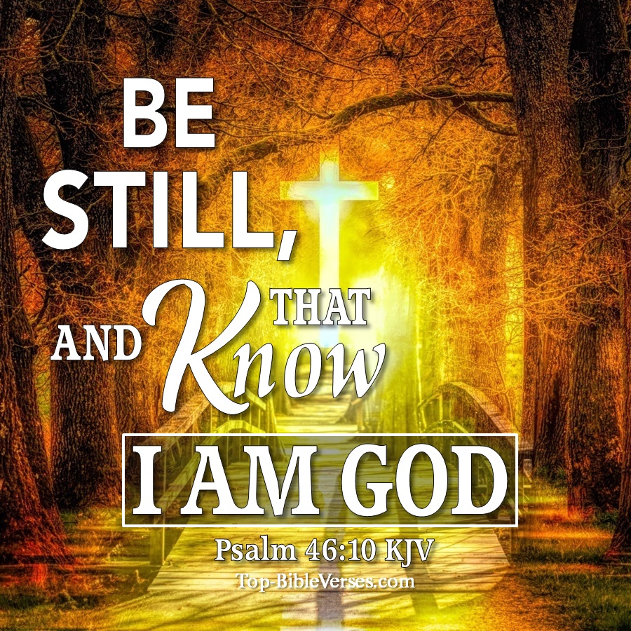 Psalm 46:10 KJV WhatsApp DP Inspirational Bible Verse Images.