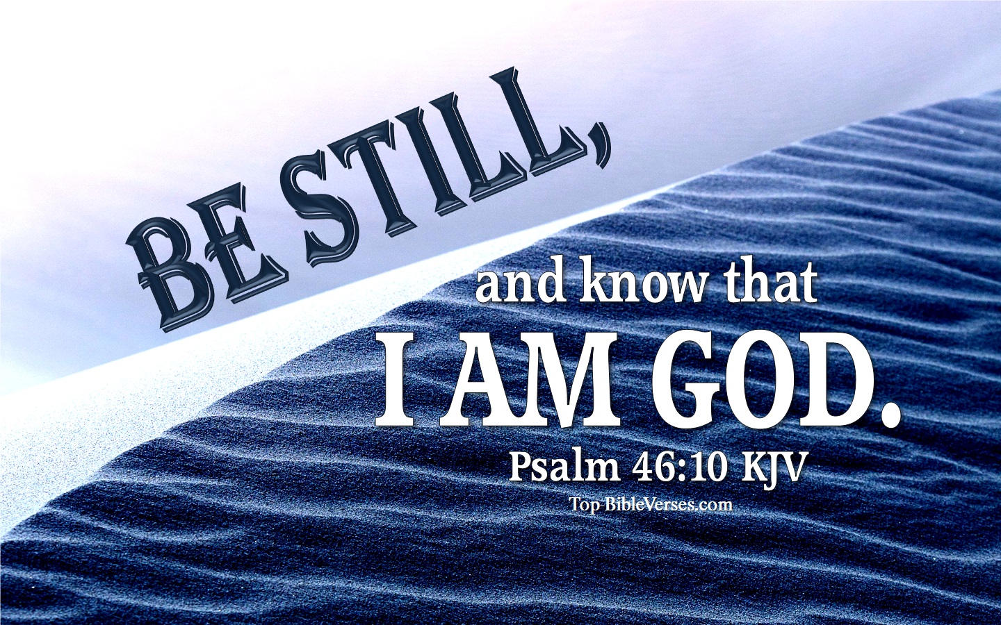 Psalm 46:10 KJV Inspirational Bible Verse Images. Top-BibleVerses.com