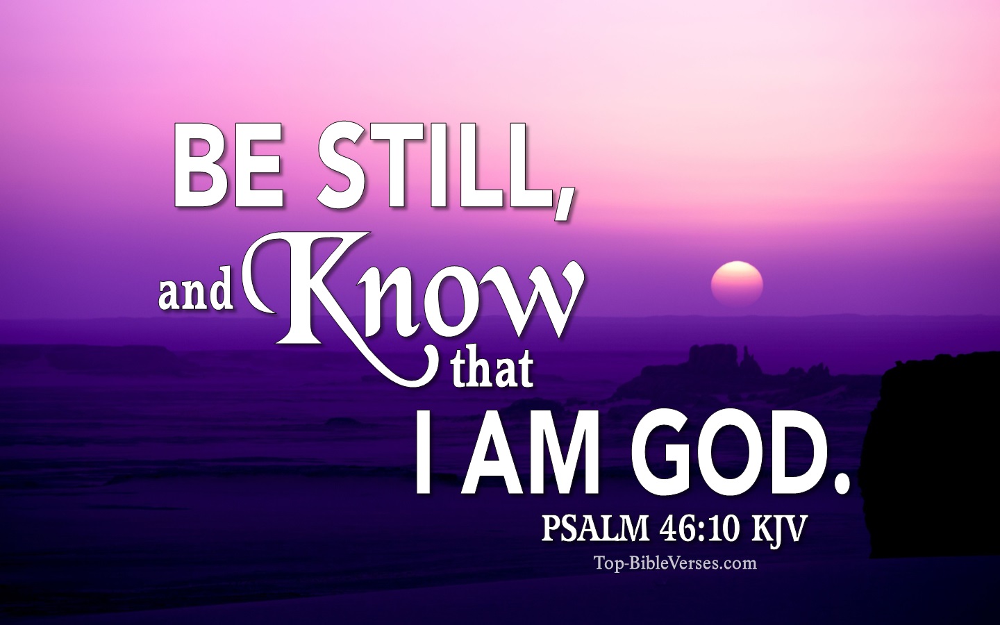 Psalm 46:10 KJV Inspirational Bible Verse Images. Top-BibleVerses.com