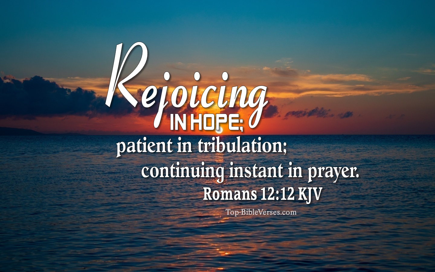 Romans 12:12 KJV Inspirational Bible Verse Images. Top-BibleVerses.com