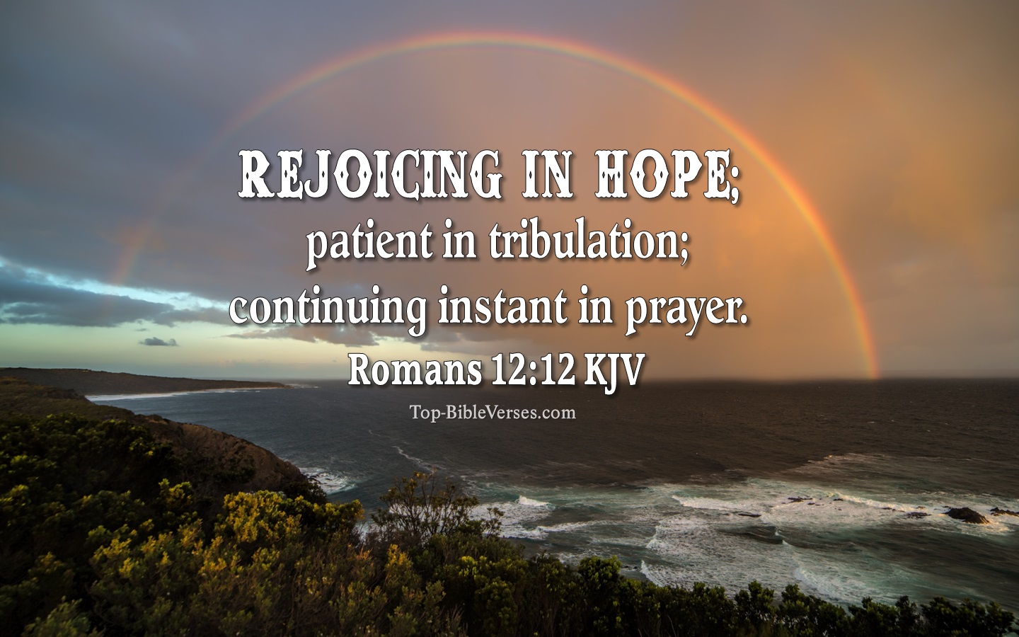 Romans 12:12 KJV Inspirational Bible Verse Images. Top-BibleVerses.com