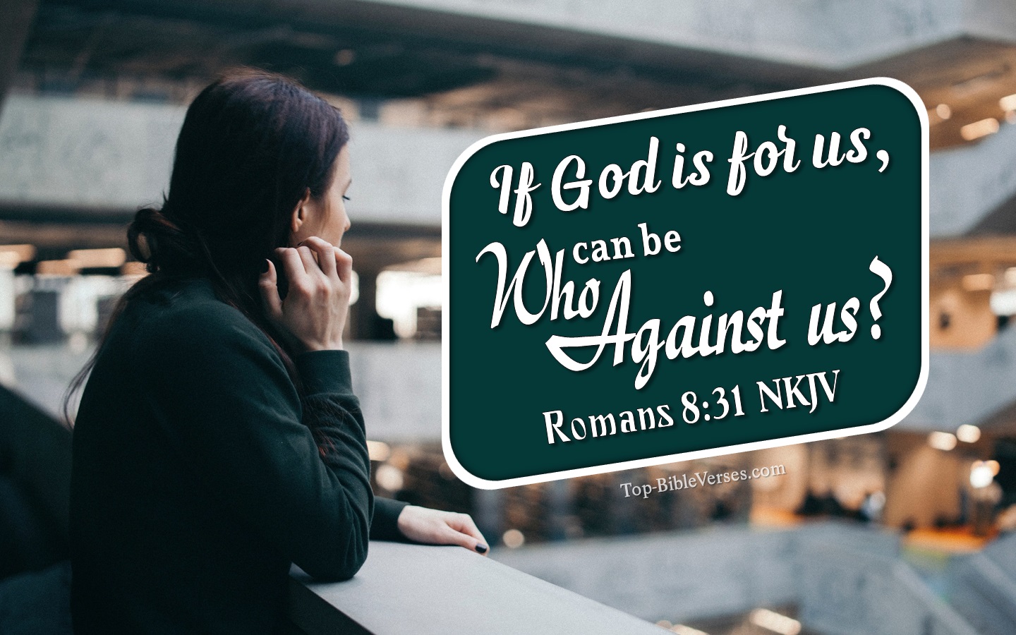 Romans 8:31 NKJV Inspirational Bible Verse Images. Top-BibleVerses.com