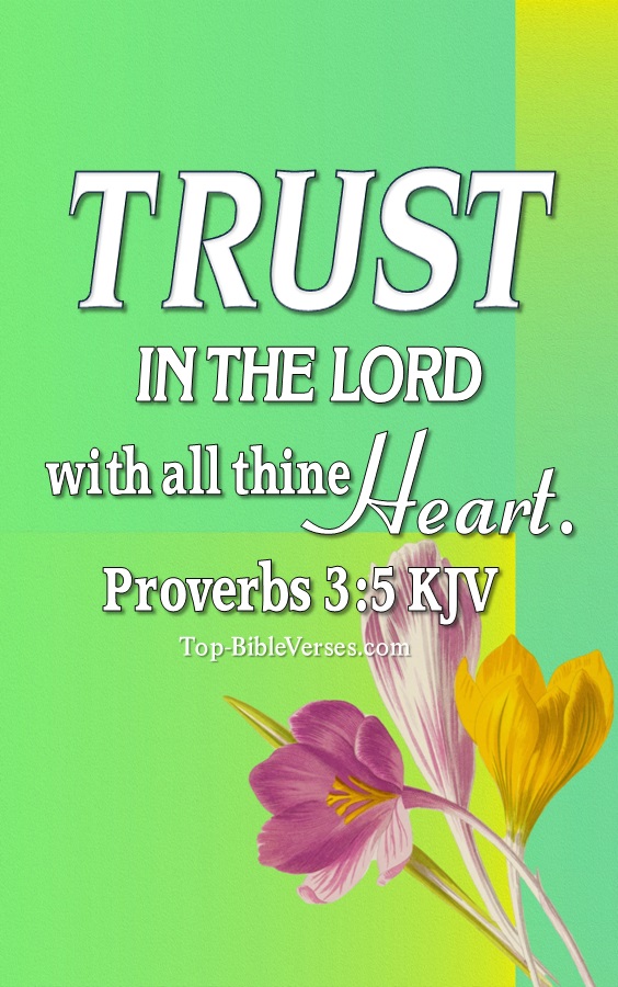 Proverbs 3:5 Trust in the LORD with all thine heart Bible Verse Wallpaper.