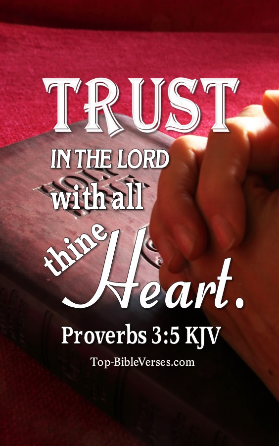 Proverbs 3:5 Trust in the LORD with all thine heart Bible Verse Wallpaper.