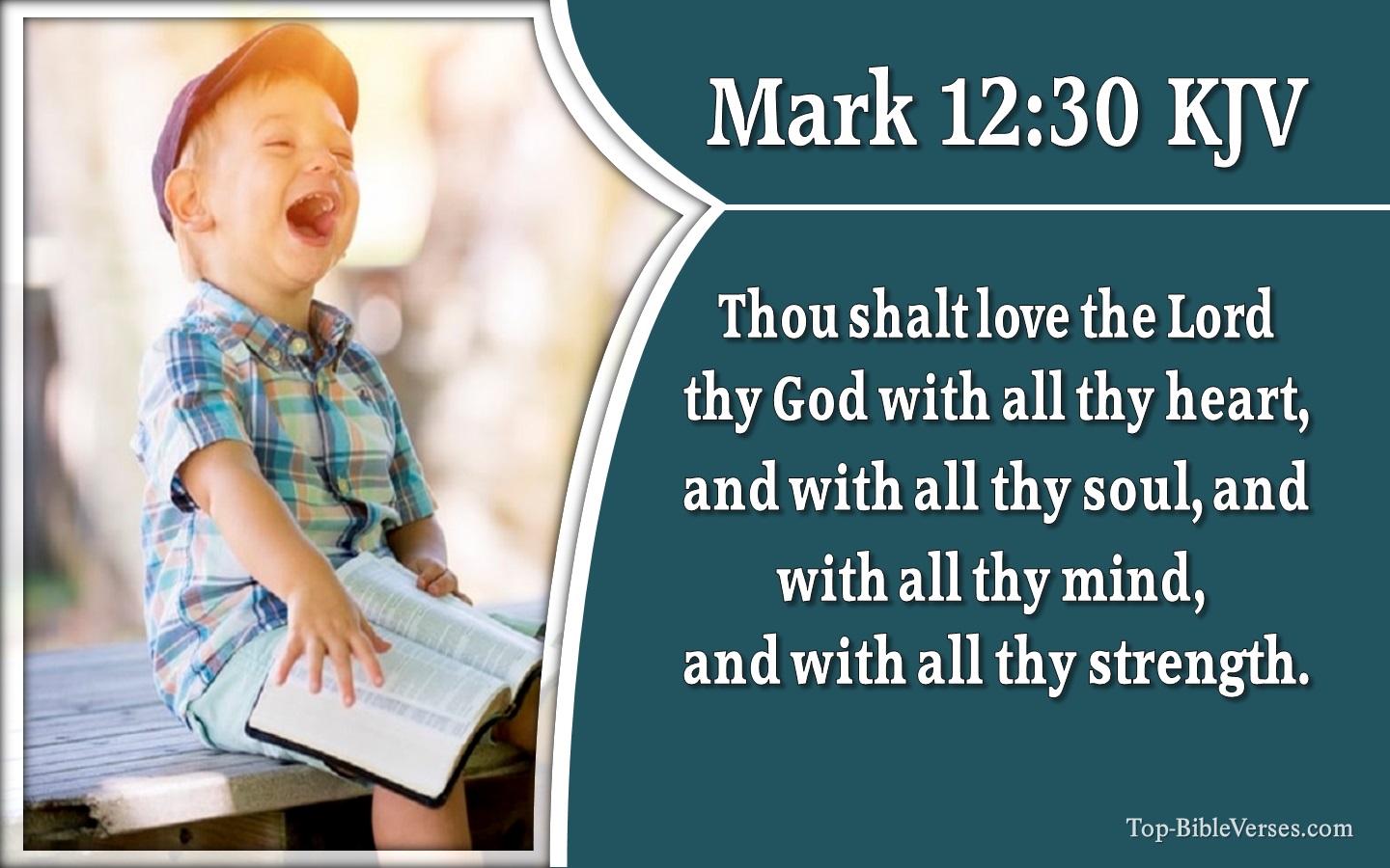 Mark 12:30 KJV- And thou shalt love the Lord thy God with all thy heart, and with all thy soul, and with all thy mind, and with all thy strength: this is the first commandment.