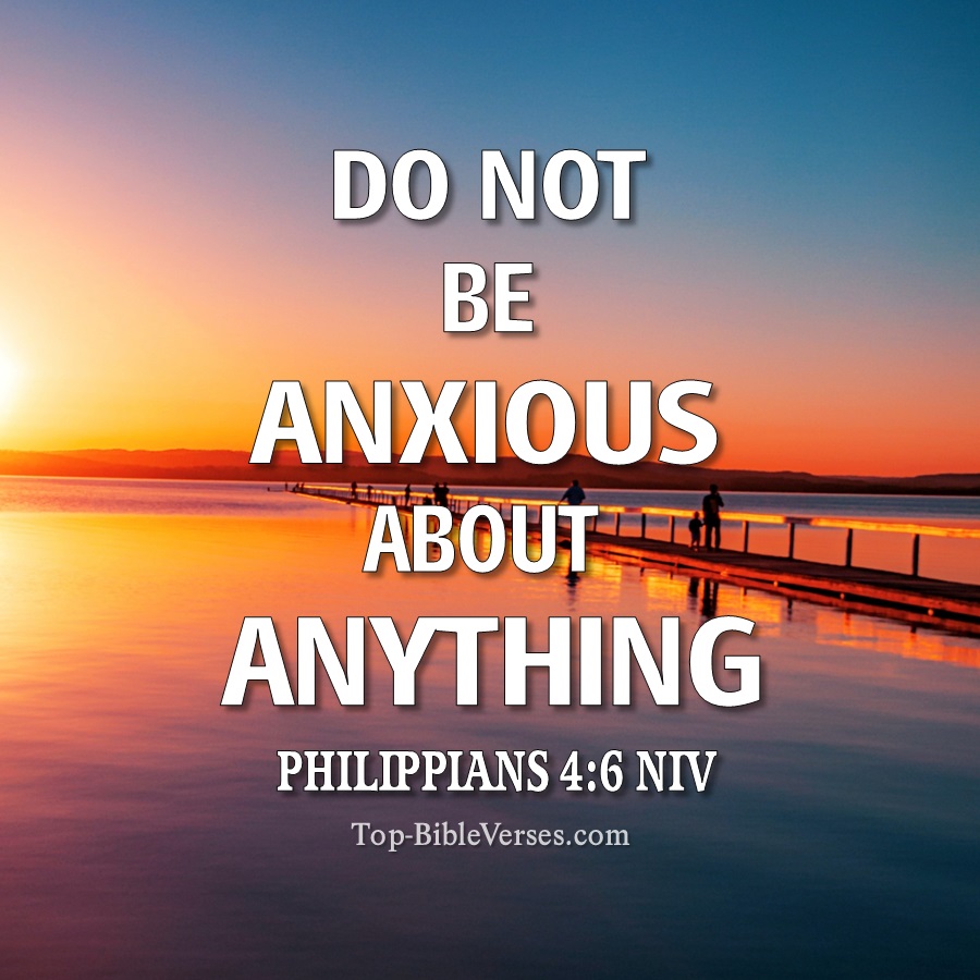 Philippians 4:6 NIV Images | Do Not Be Anxious About Anything