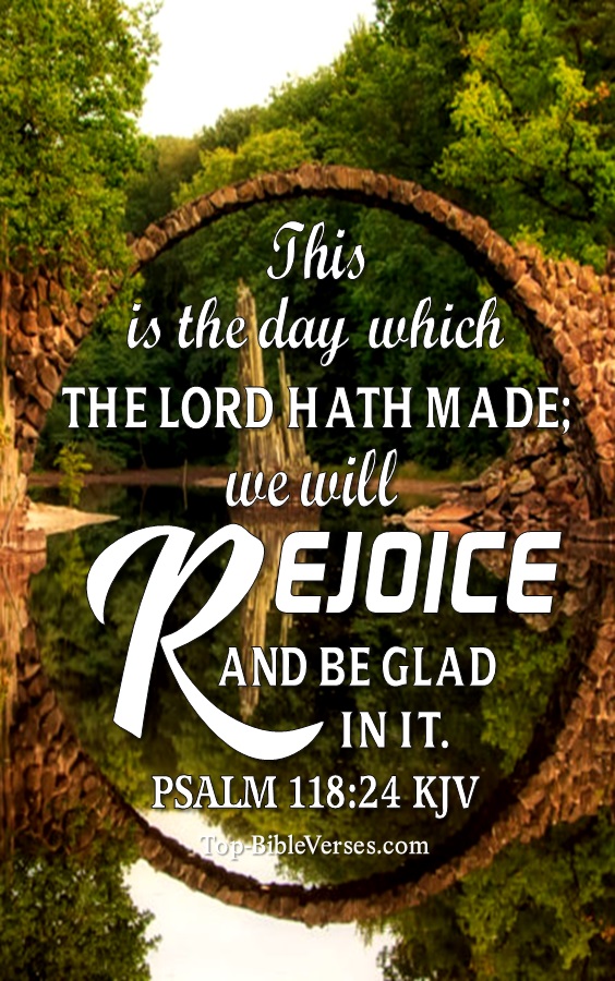 Psalm 118:24 KJV Christian Bible Verse Mobile Wallpaper. Top-BibleVerses.com