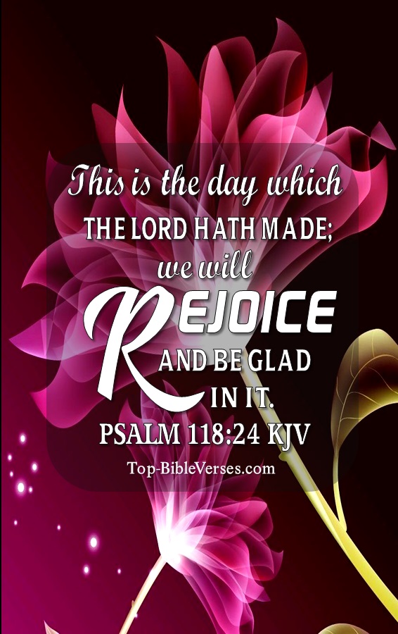 Psalm 118:24 KJV Christian Bible Verse Mobile Wallpaper. Top-BibleVerses.com