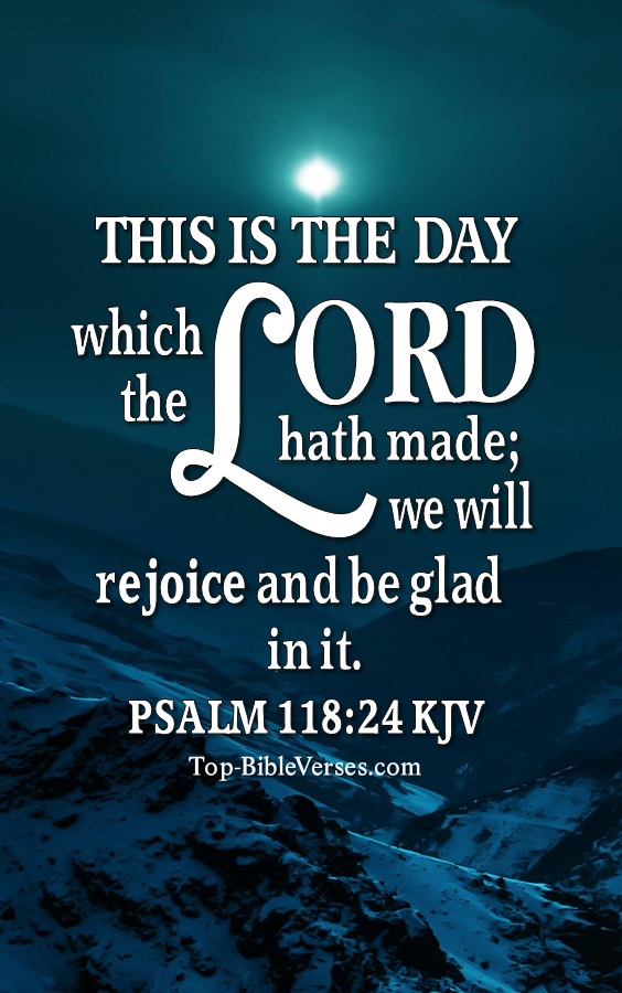 Psalm 118:24 KJV Christian Bible Verse Mobile Wallpaper. Top-BibleVerses.com