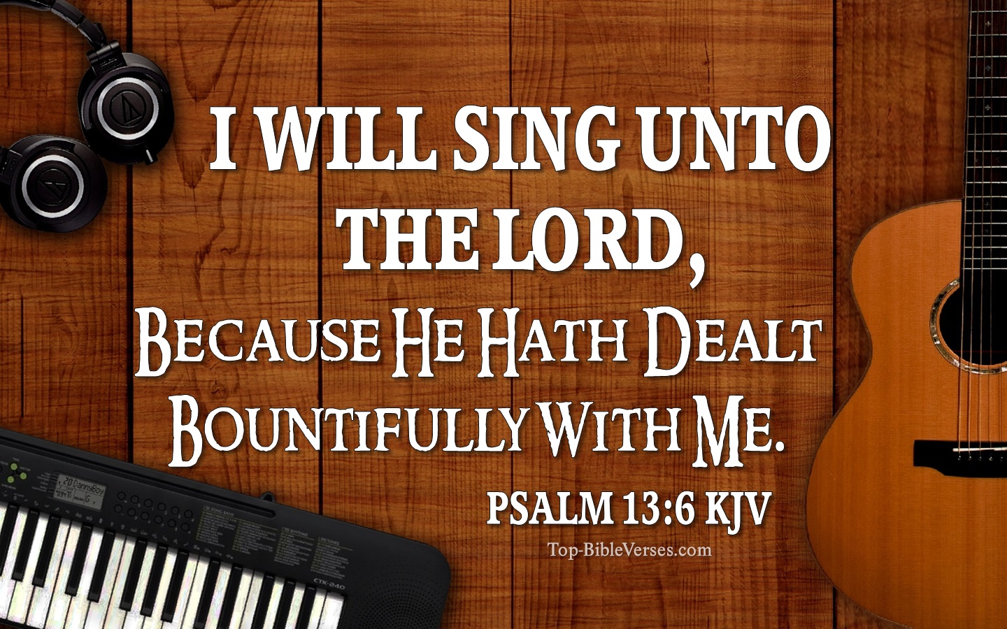 Psalm 13:6 KJV Bible Quotes And Images