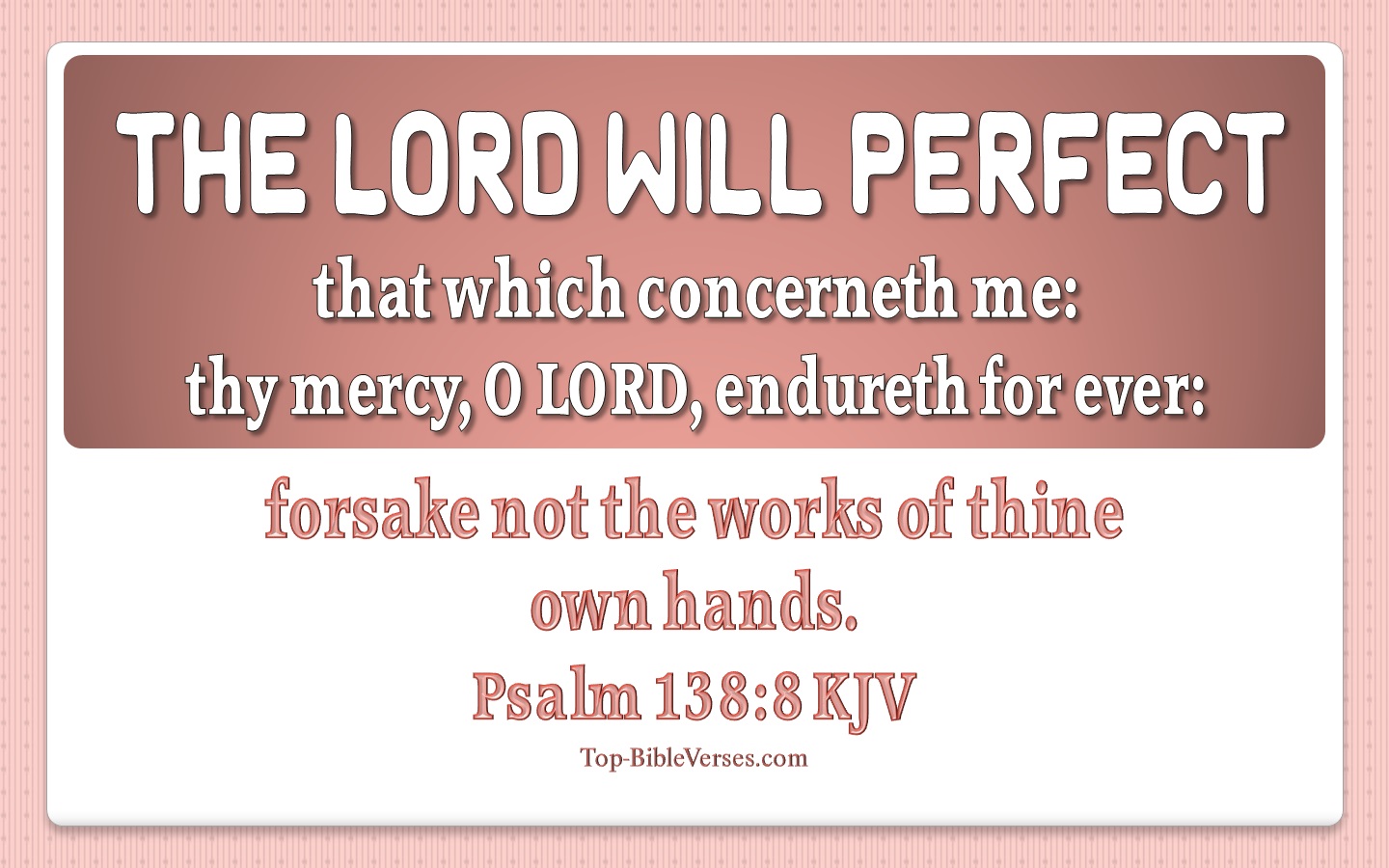 Psalm 138:8 KJV Inspirational Bible Verse Images And Pictures