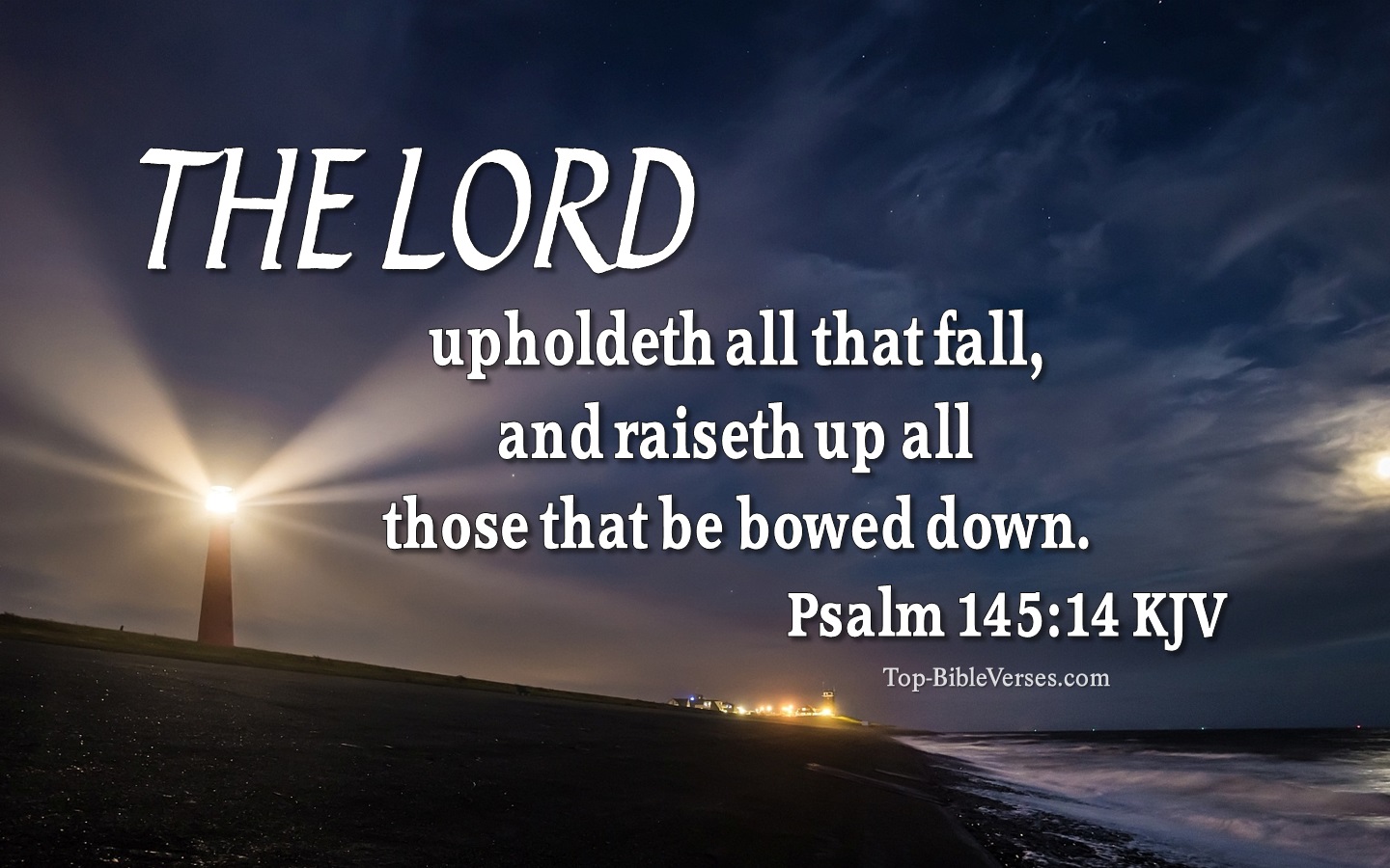 The LORD upholdeth all that fall, and raiseth up all those that be bowed down. - Bible Verse Images