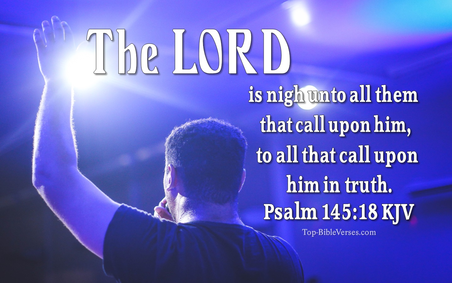 Psalm 145:18 KJV Inspirational Bible Verse Images And Pictures