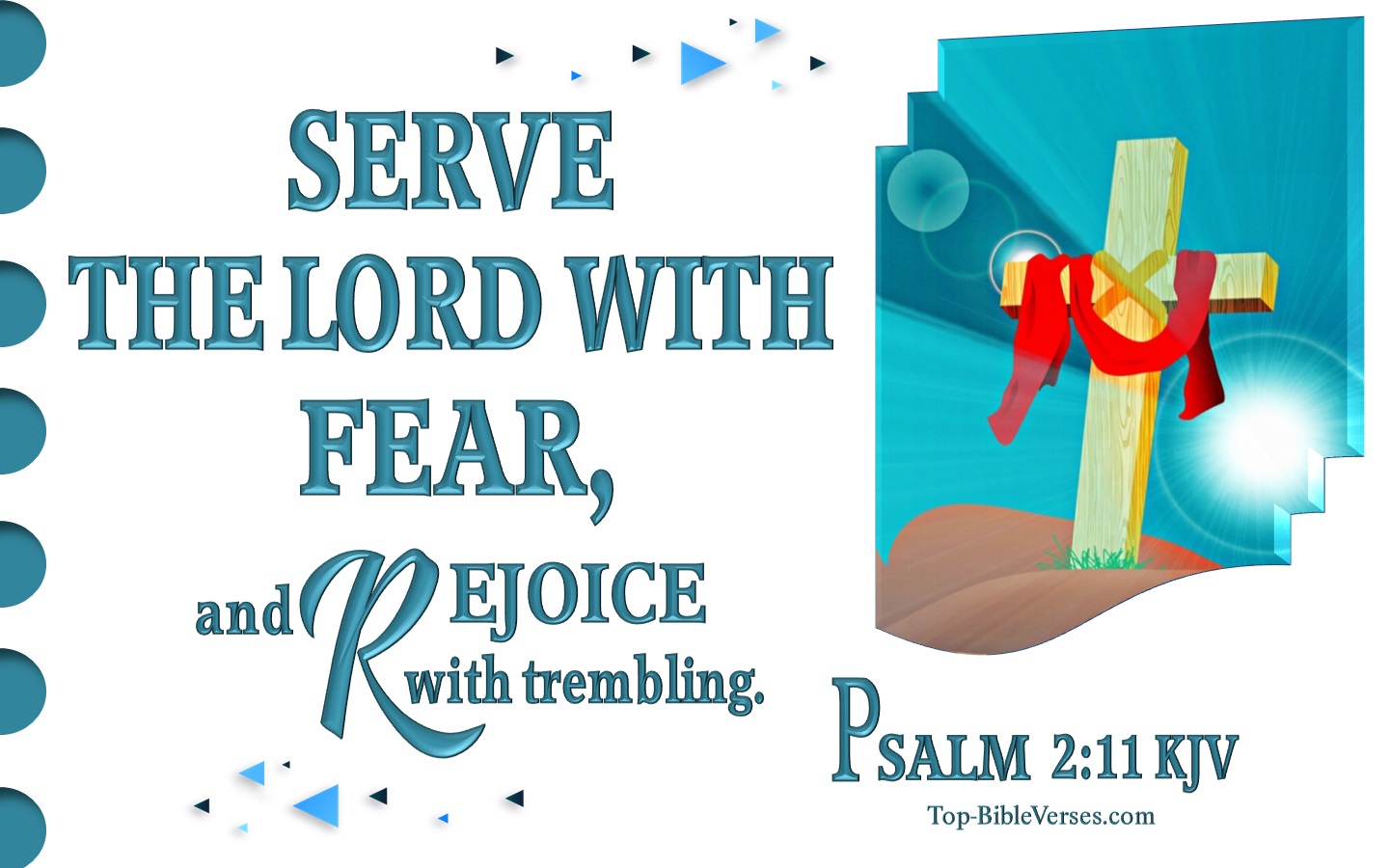 Serve the LORD with fear, and rejoice with trembling. - Bible Verse Images