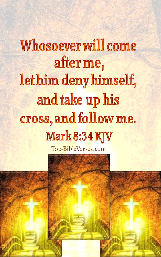 Mark 8:34 KJV Inspirational Bible Verse Images And Pictures