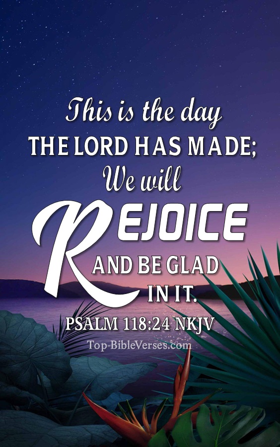 Psalm 118:24 NKJV Christian Bible Verse Mobile Wallpaper. Top-BibleVerses.com