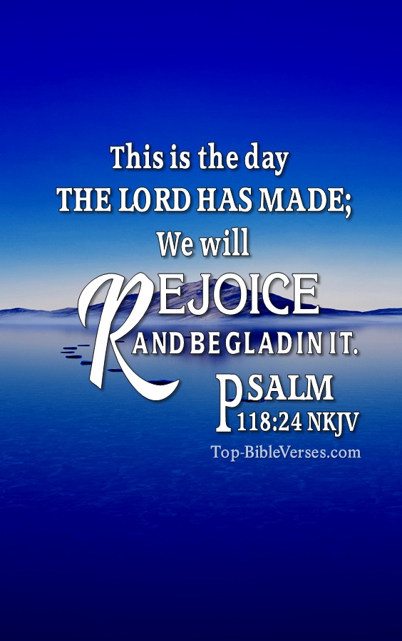 Psalm 118:24 NKJV Christian Bible Verse Mobile Wallpaper. Top-BibleVerses.com