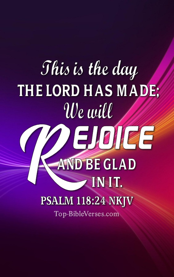 Psalm 118:24 NKJV Christian Bible Verse Mobile Wallpaper. Top-BibleVerses.com