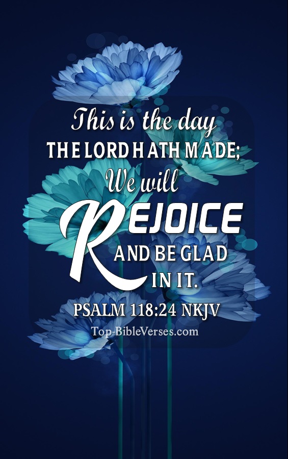 Psalm 118:24 NKJV Christian Bible Verse Mobile Wallpaper. Top-BibleVerses.com