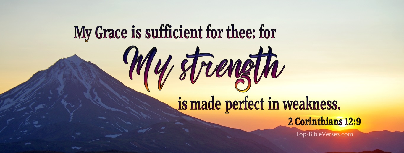 2 Corinthians 12:9. Christian Facebook Bible Verse Cover Photos. My Grace Is Sufficient For Thee: For My Strength Is Made Perfect In Weakness.