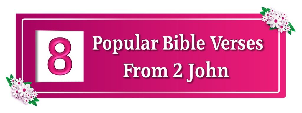 Most Popular Bible Verses From 2 John