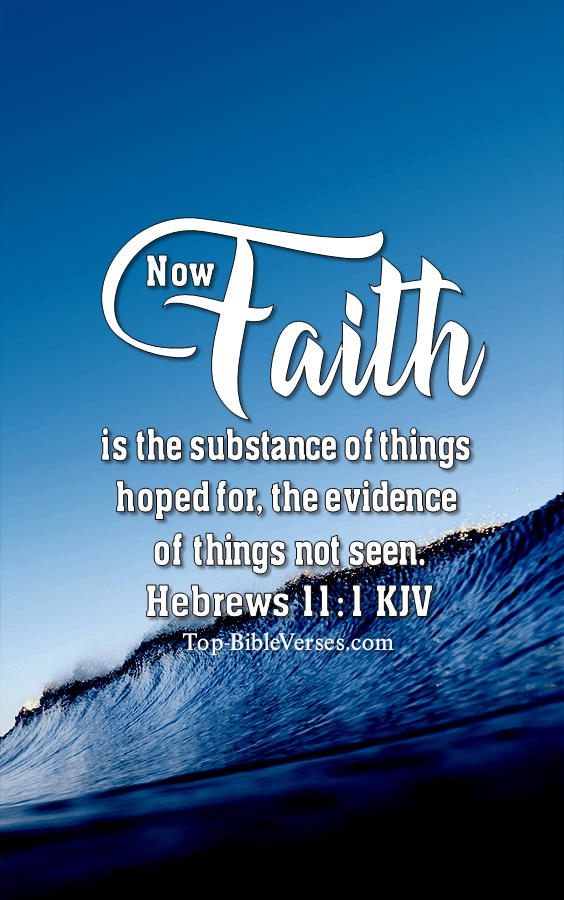 Hebrews 11:1 KJV Christian Bible Verse Mobile Wallpaper. Top-BibleVerses.com