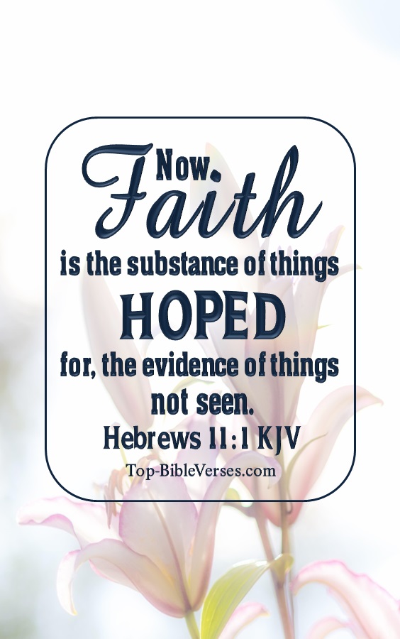 Hebrews 11:1 KJV Christian Bible Verse Mobile Wallpaper. Top-BibleVerses.com