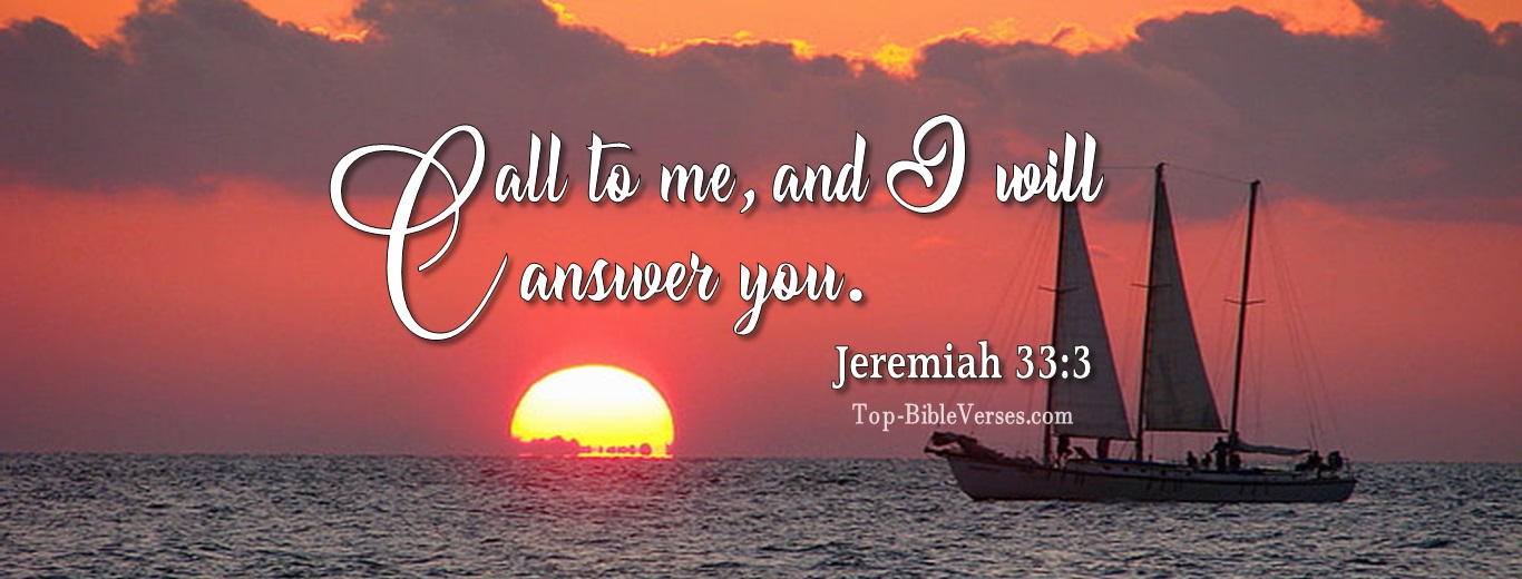 Jeremiah 33:3. Christian Facebook Bible Verse Cover Photos. Call to me and I will answer you.