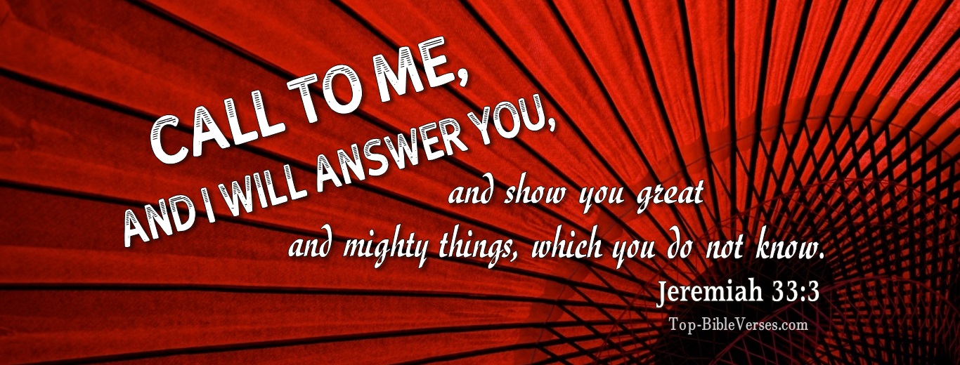 Jeremiah 33:3. Christian Facebook Bible Verse Cover Photos. Call to me and I will answer you.