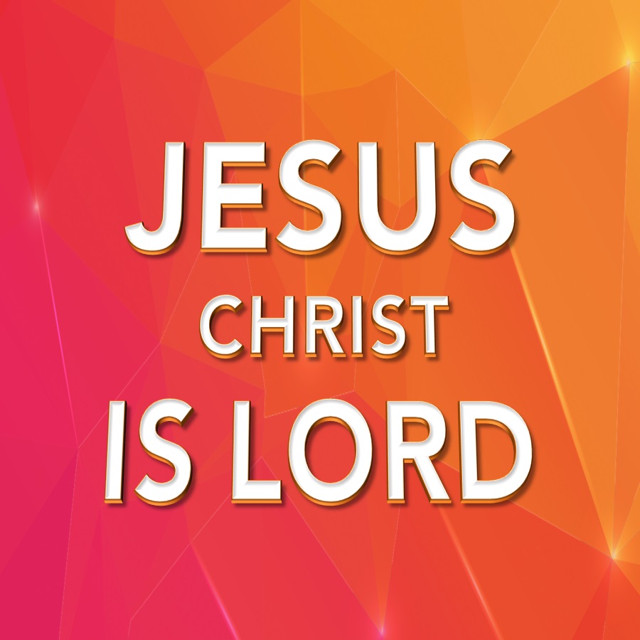 Jesus Christ is Lord Images