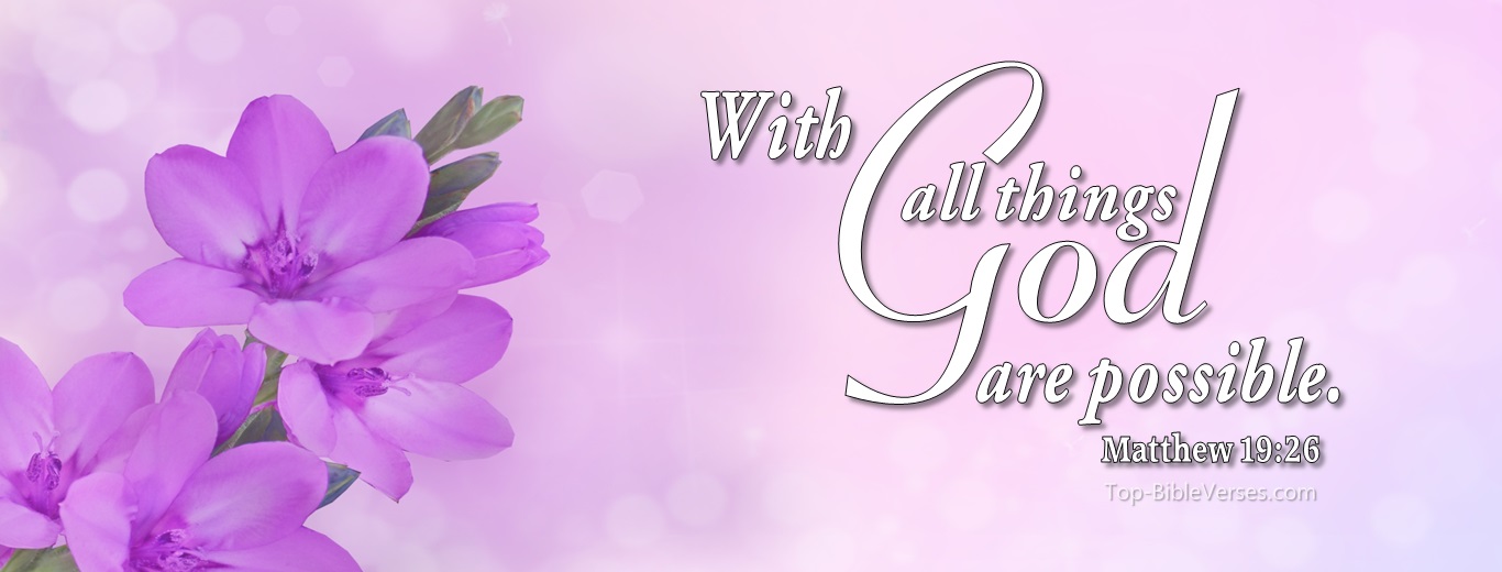 Matthew 19:26. Christian Facebook Bible Verse Cover Photos. With God All Things Are Possible.