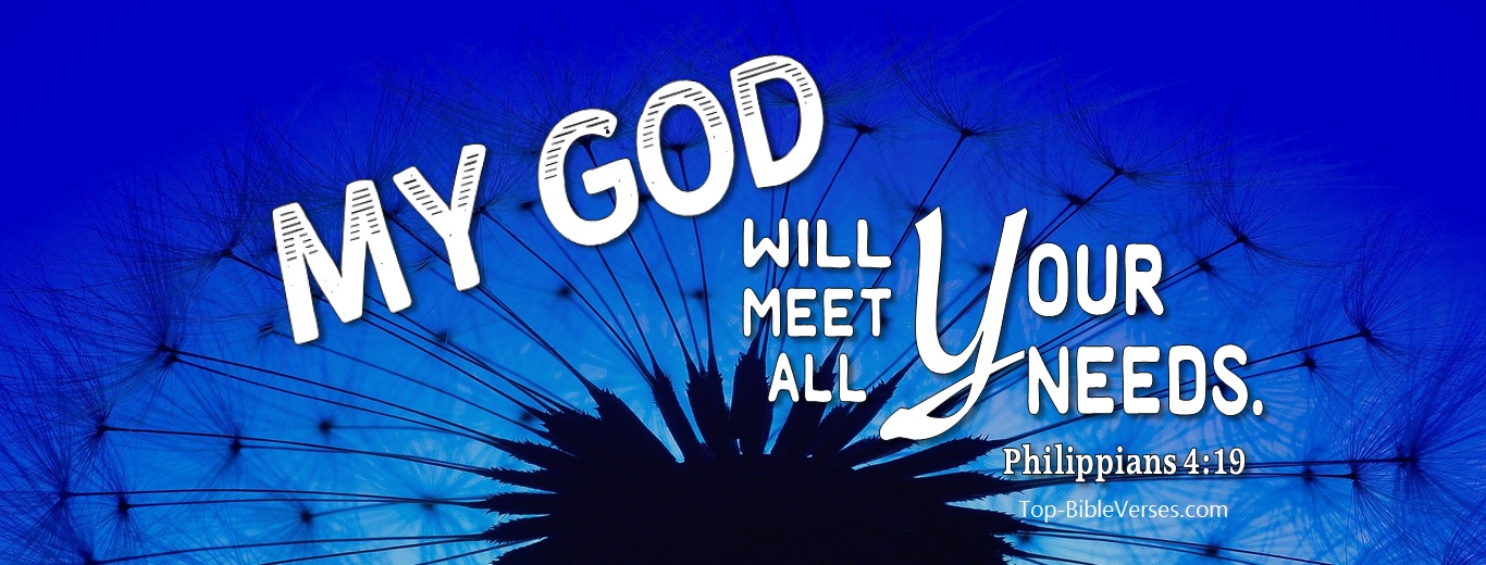 Philippians 4:19. Christian Facebook Bible Verse Cover Photos. My God Will Meet All Your Needs.