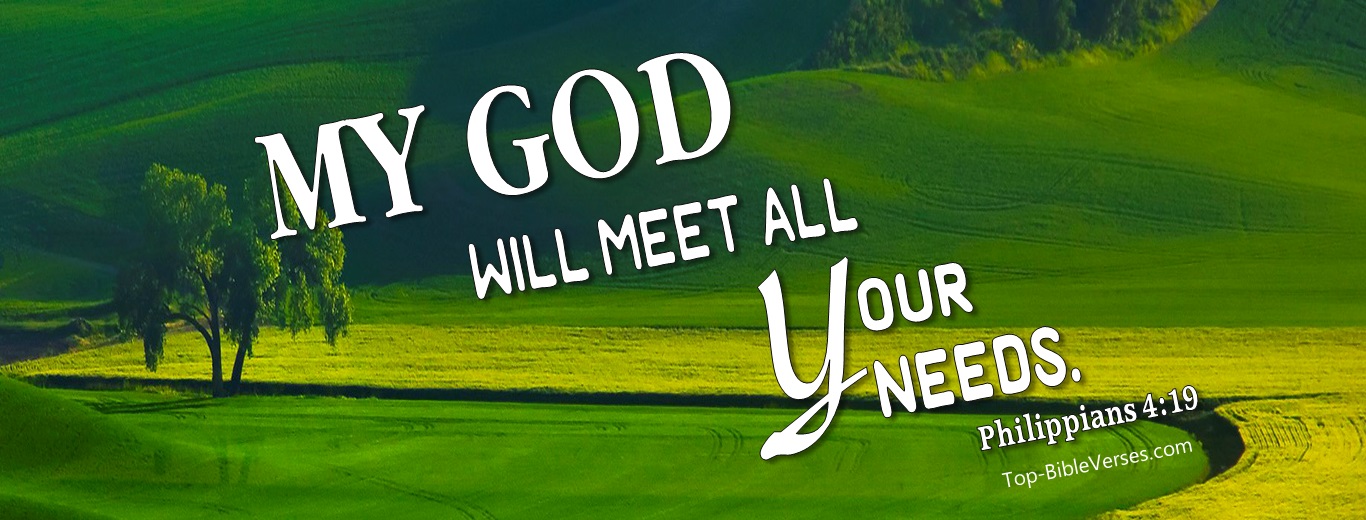 Philippians 4:19. Christian Facebook Bible Verse Cover Photos. My God Will Meet All Your Needs.