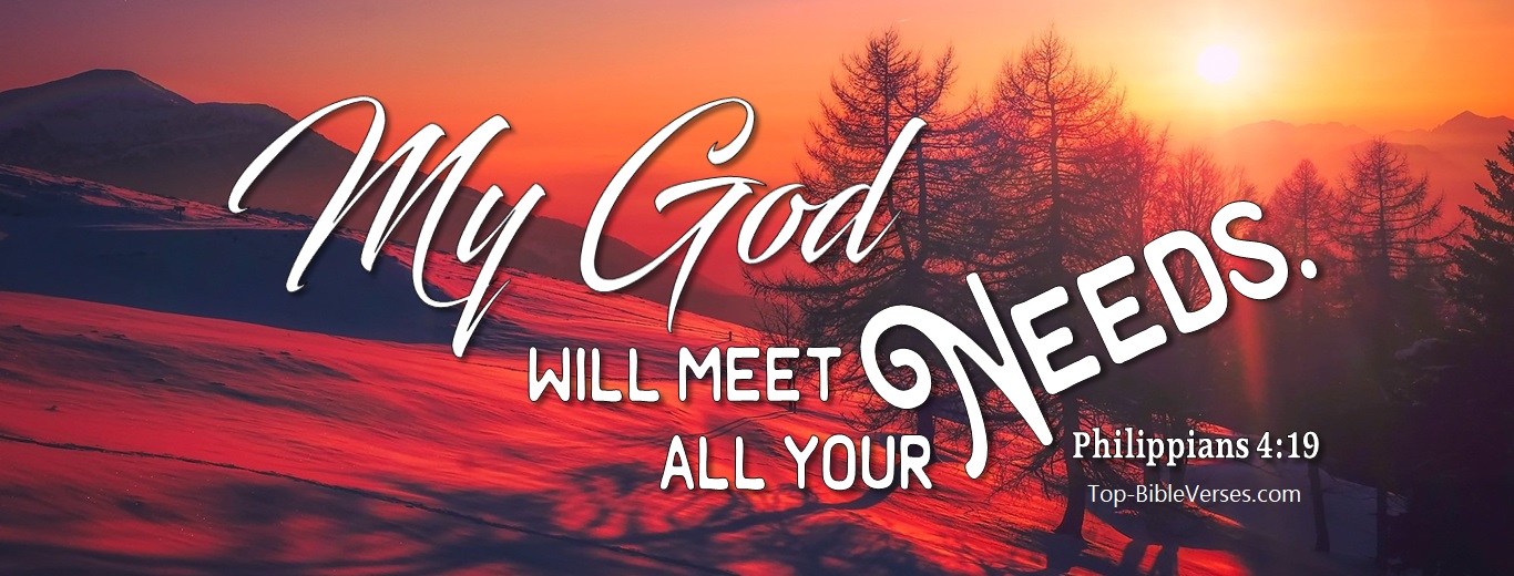 Philippians 4:19. Christian Facebook Bible Verse Cover Photos. My God Will Meet All Your Needs.