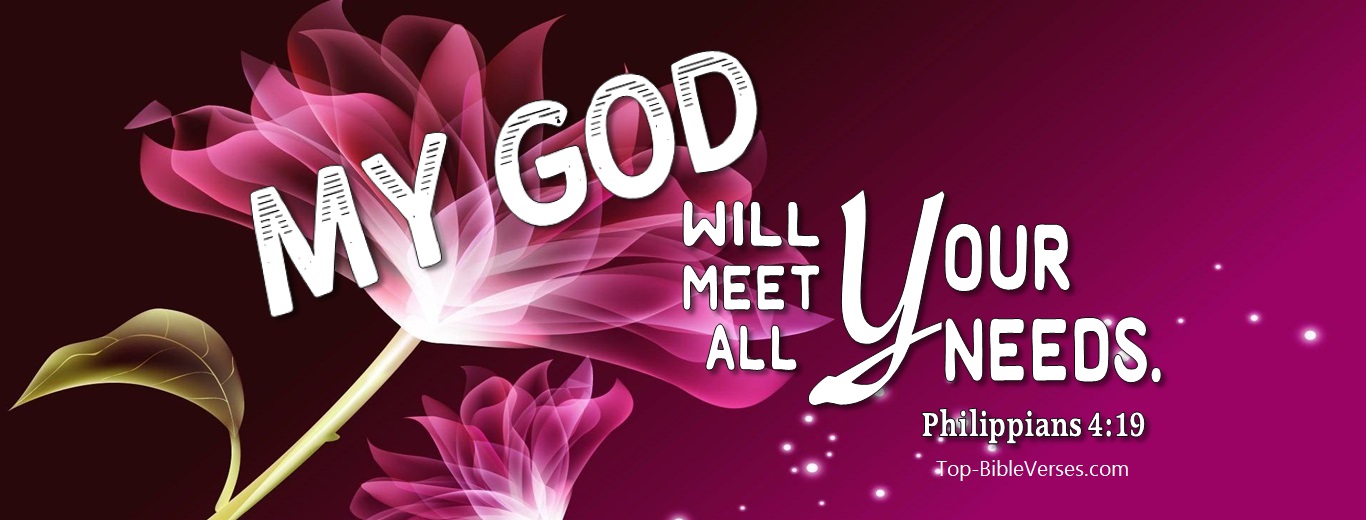 Philippians 4:19. Christian Facebook Bible Verse Cover Photos. My God Will Meet All Your Needs.
