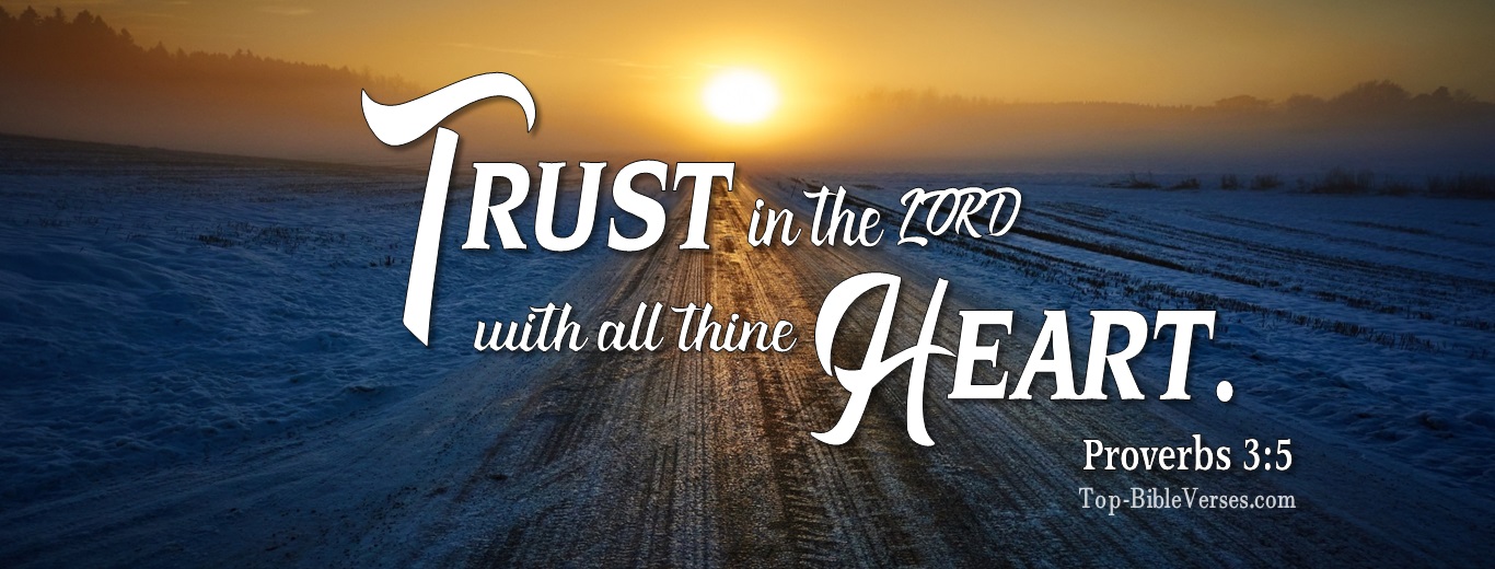 Proverbs 3:5. Christian Facebook Bible Verse Cover Photos. Trust In The LORD With All Thine Heart.