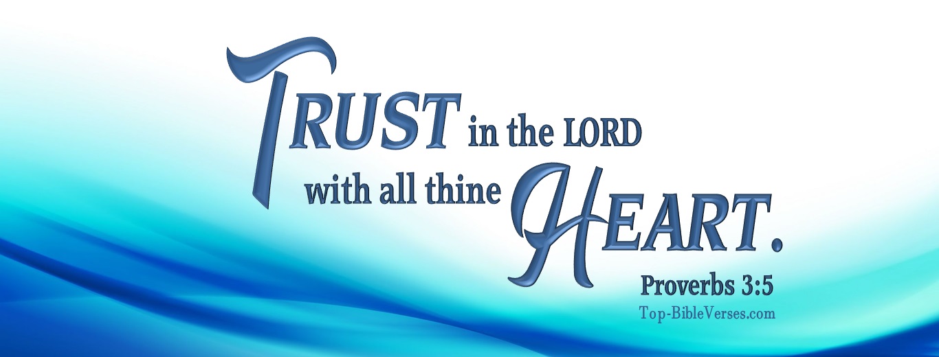 Proverbs 3:5. Christian Facebook Bible Verse Cover Photos. Trust In The LORD With All Thine Heart.