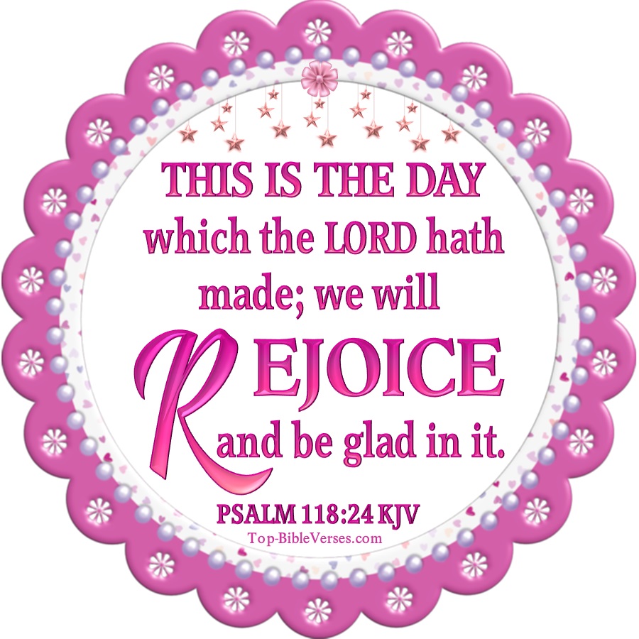 Psalm 118:24 KJV WhatsApp DP Inspirational Bible Verse Images.