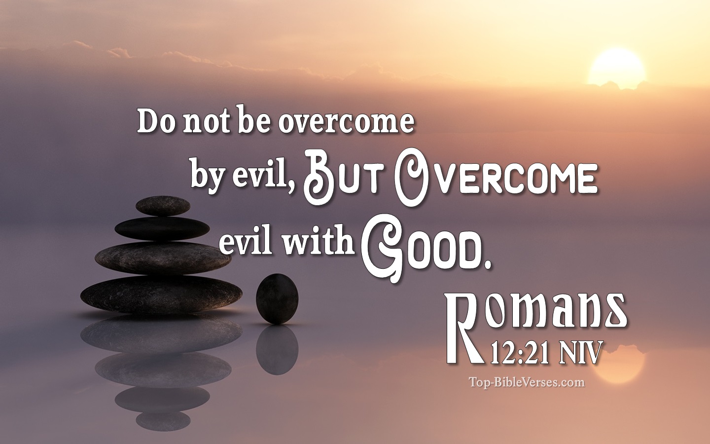 Romans 12:21 NIV Inspirational Bible Verse Images. Top-BibleVerses.com