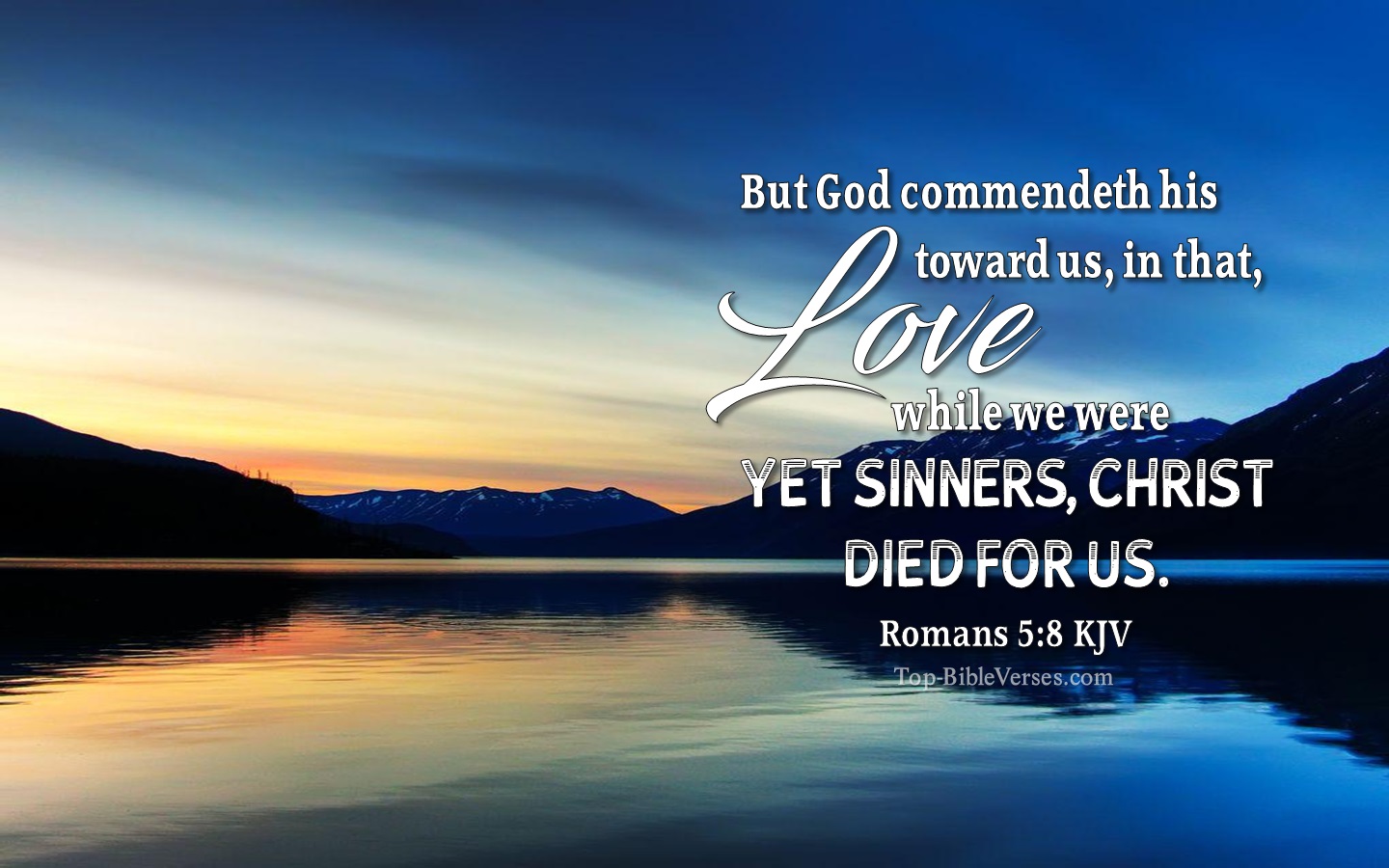 Romans 5:8 KJV Christian Bible Verse Desktop Wallpaper. Top-BibleVerses.com