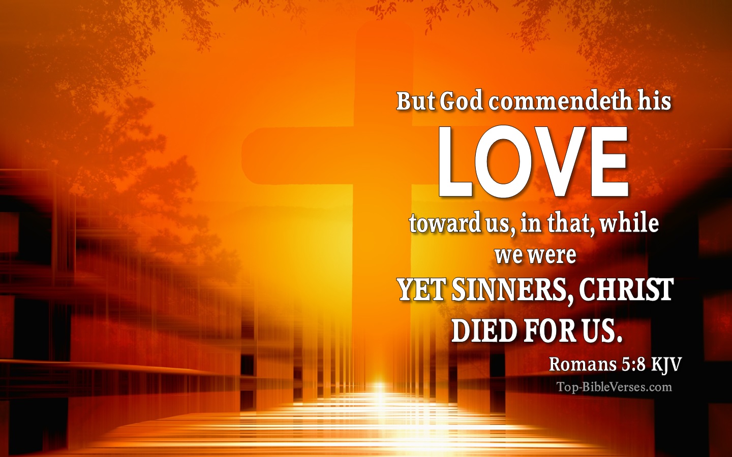 Romans 5:8 KJV Christian Bible Verse Desktop Wallpaper. Top-BibleVerses.com