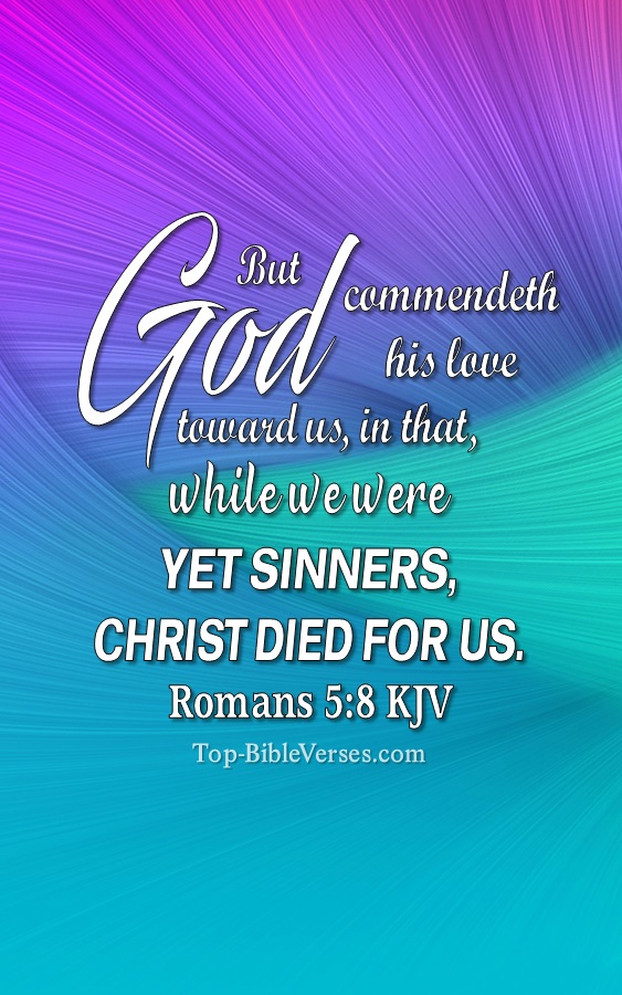 Romans 5:8 KJV Christian Bible Verse Mobile Wallpaper. Top-BibleVerses.com