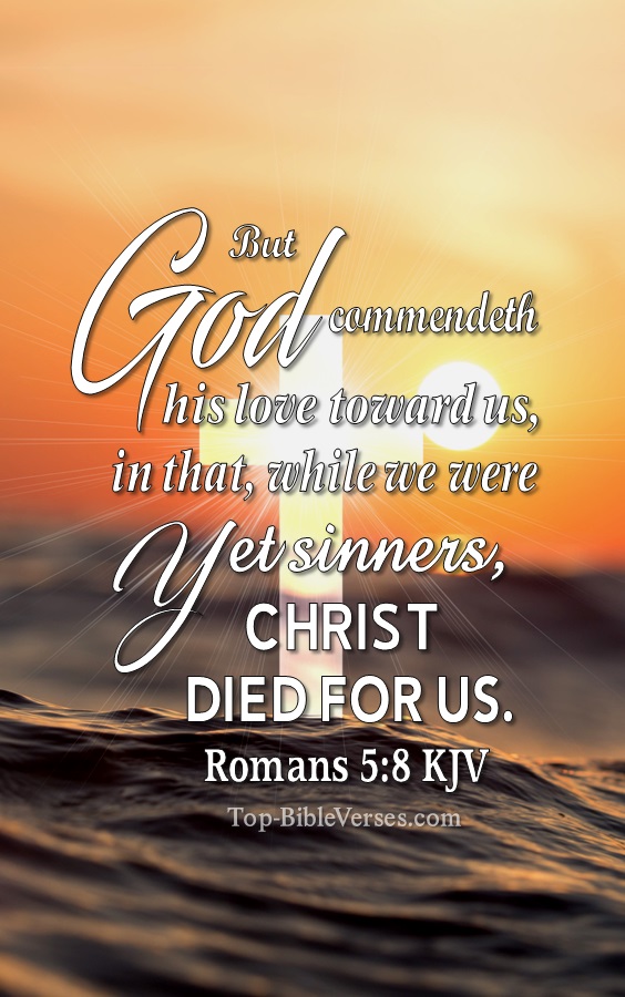 Romans 5:8 KJV Christian Bible Verse Mobile Wallpaper. Top-BibleVerses.com